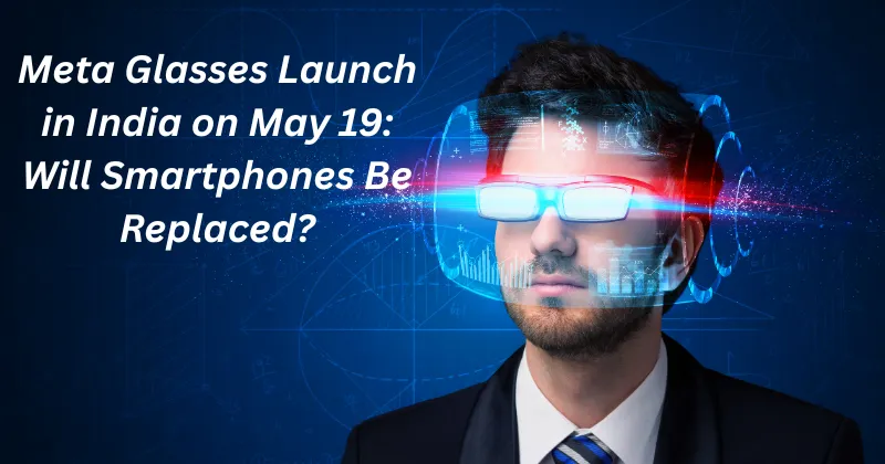 Meta Launches Smart Glasses