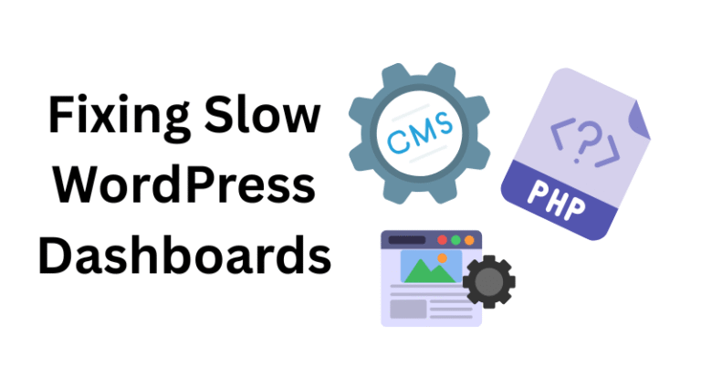 Fixing Slow WordPress Dashboards with a Lean Admin Tweaks Guide